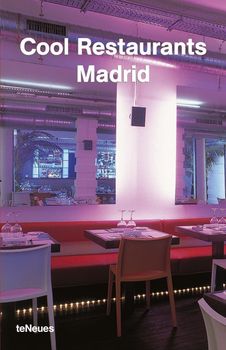 книга Cool Restaurants Madrid, автор: Aurora Cuito